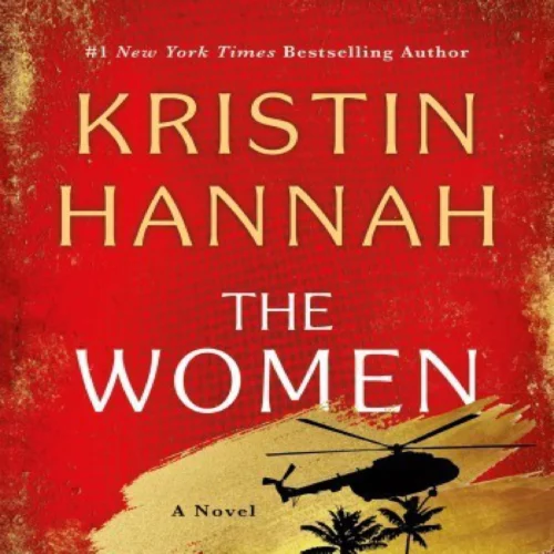 The Women: A Novel by Kristin Hannah