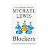Michael Lewis tells the story of six federal workers inside the early days of DOGE in Blockers: Rebels in the Deep State.