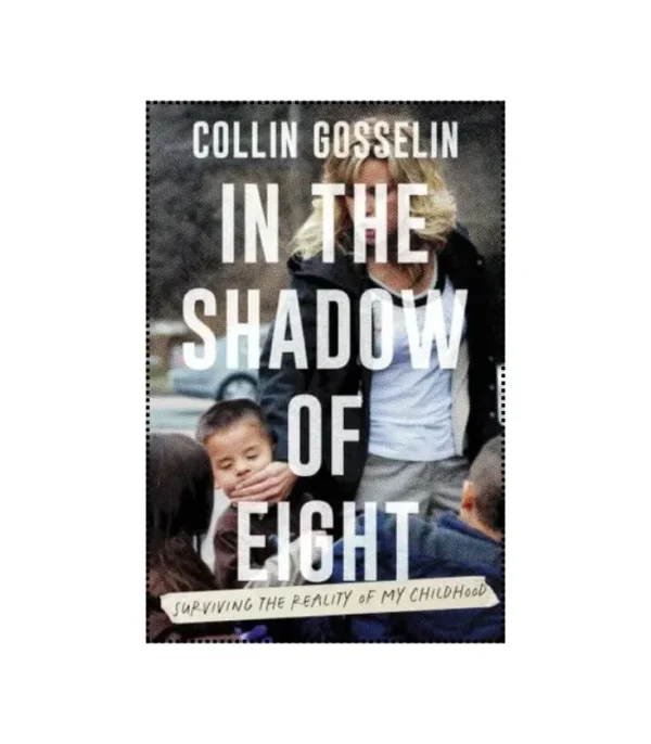 In the Shadow of Eight In the Shadow of Eight by Collin Gosselin